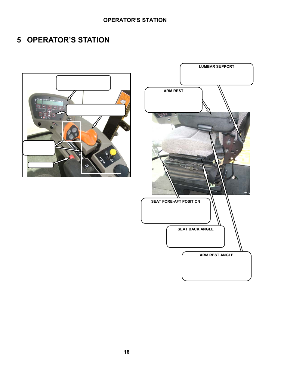 5 operator’s station, Operator’s station, 1 operator console | 2 seat adjustments | MacDon M100 SP Operators Manual User Manual | Page 18 / 193
