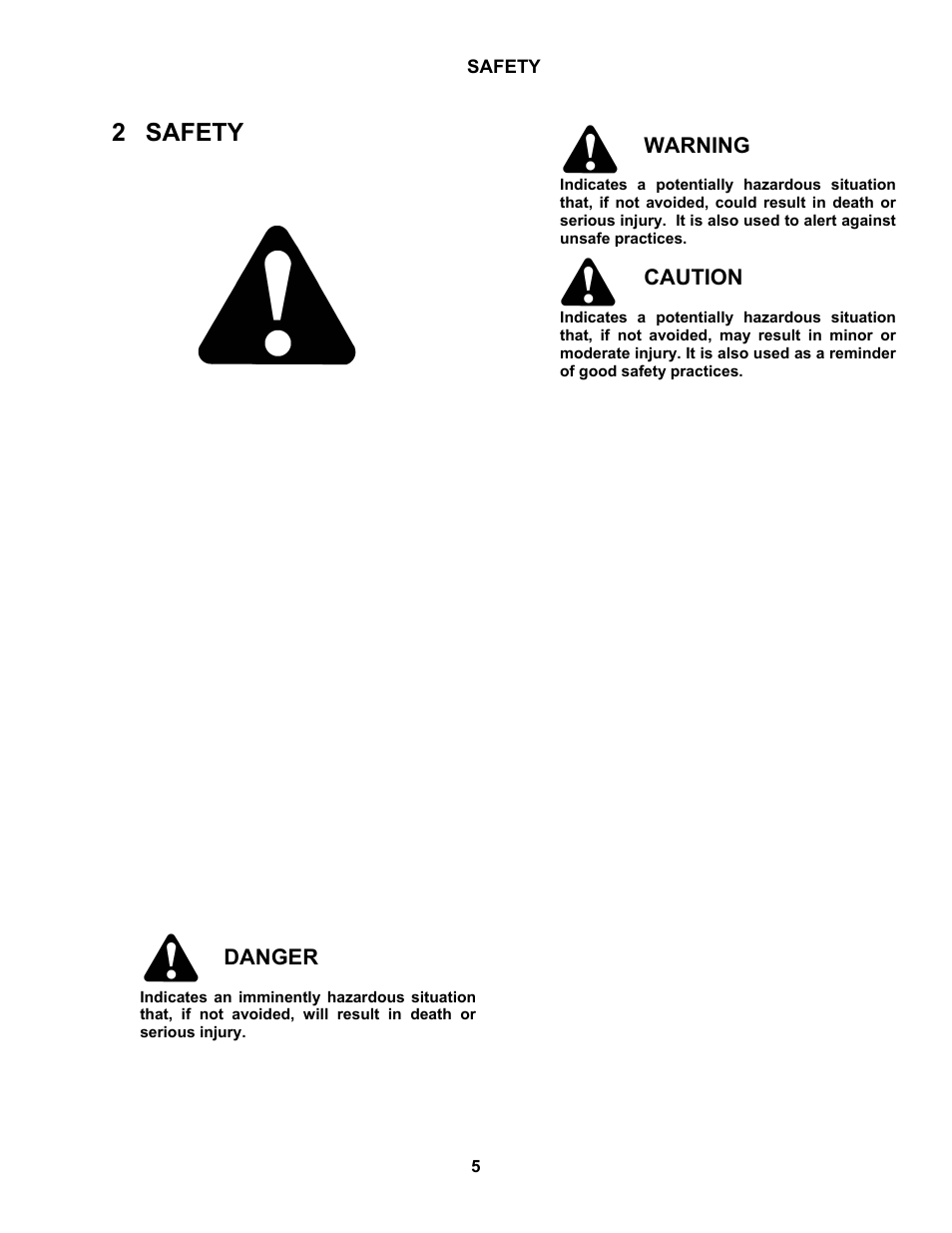 2 safety, Danger, Warning | Caution | MacDon M100 SP Operators Manual User Manual | Page 7 / 193