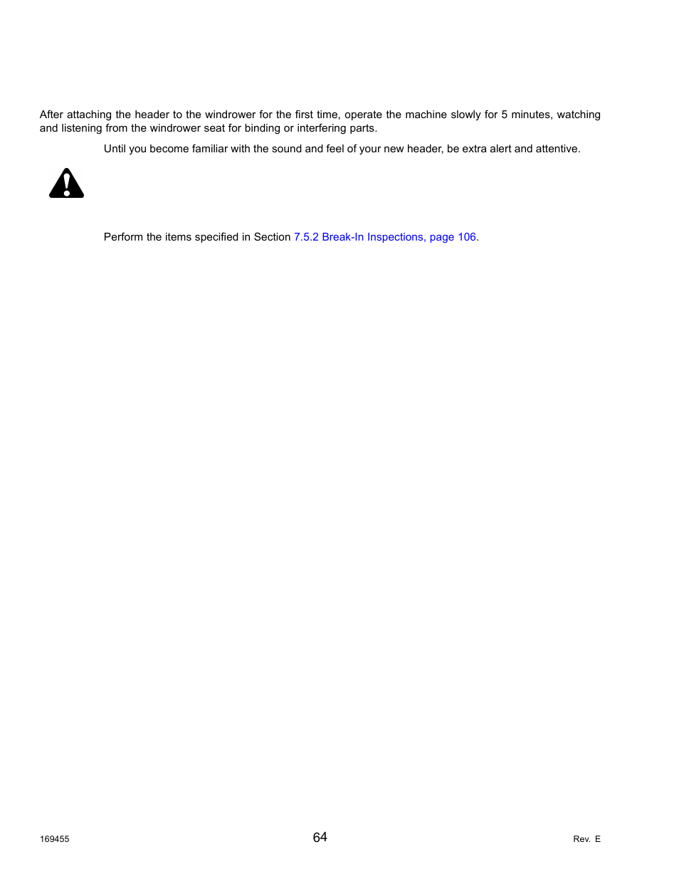 9break-in period, Break-in period, Caution | 9 break-in period | MacDon R85 Rotary Disc 13 Foot Self-Propelled Windrower Header User Manual | Page 72 / 168