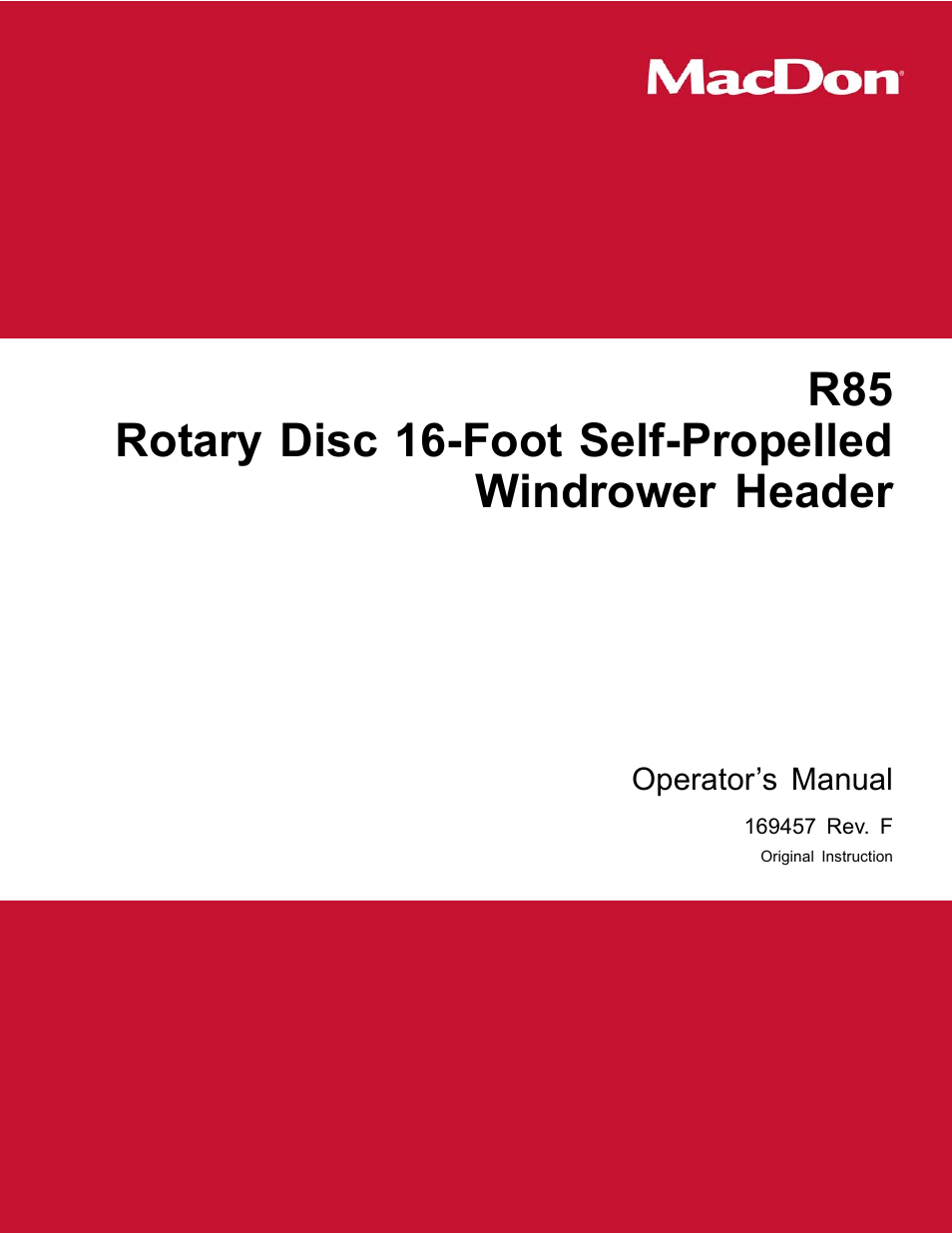 MacDon R85 Rotary Disc 16 Foot Self-Propelled Windrower Headers User Manual | 182 pages