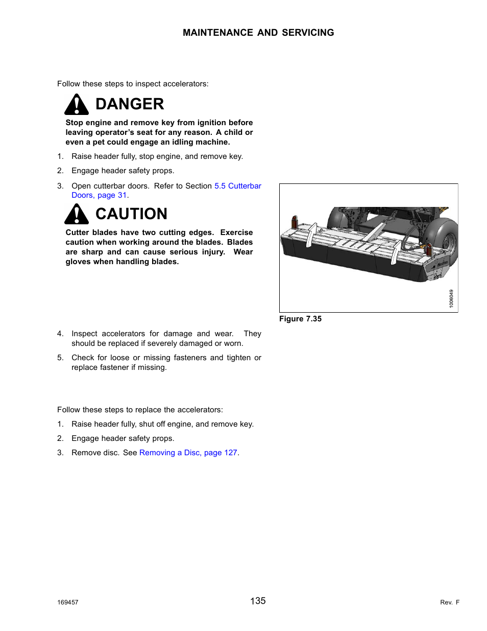 Inspecting accelerators, Replacing accelerators, Inspecting accelerators replacing accelerators | Danger, Caution | MacDon R85 Rotary Disc 16 Foot Self-Propelled Windrower Headers User Manual | Page 143 / 182