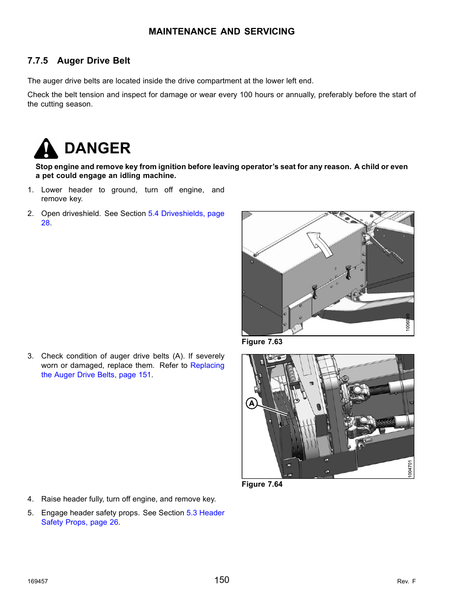 5auger drive belt, Inspecting the auger drive belts, Auger drive belt | Inspecting the auger, Danger | MacDon R85 Rotary Disc 16 Foot Self-Propelled Windrower Headers User Manual | Page 158 / 182