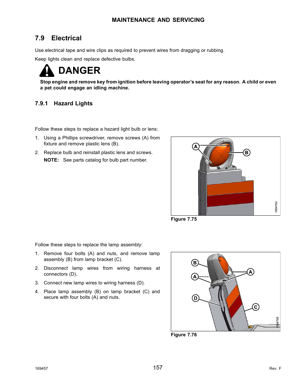 9electrical, 1hazard lights, Hazard lights: replacing bulbs and lenses | Hazard lights: replacing the lamp assembly, Electrical, Hazard lights, Danger, 9 electrical | MacDon R85 Rotary Disc 16 Foot Self-Propelled Windrower Headers User Manual | Page 165 / 182