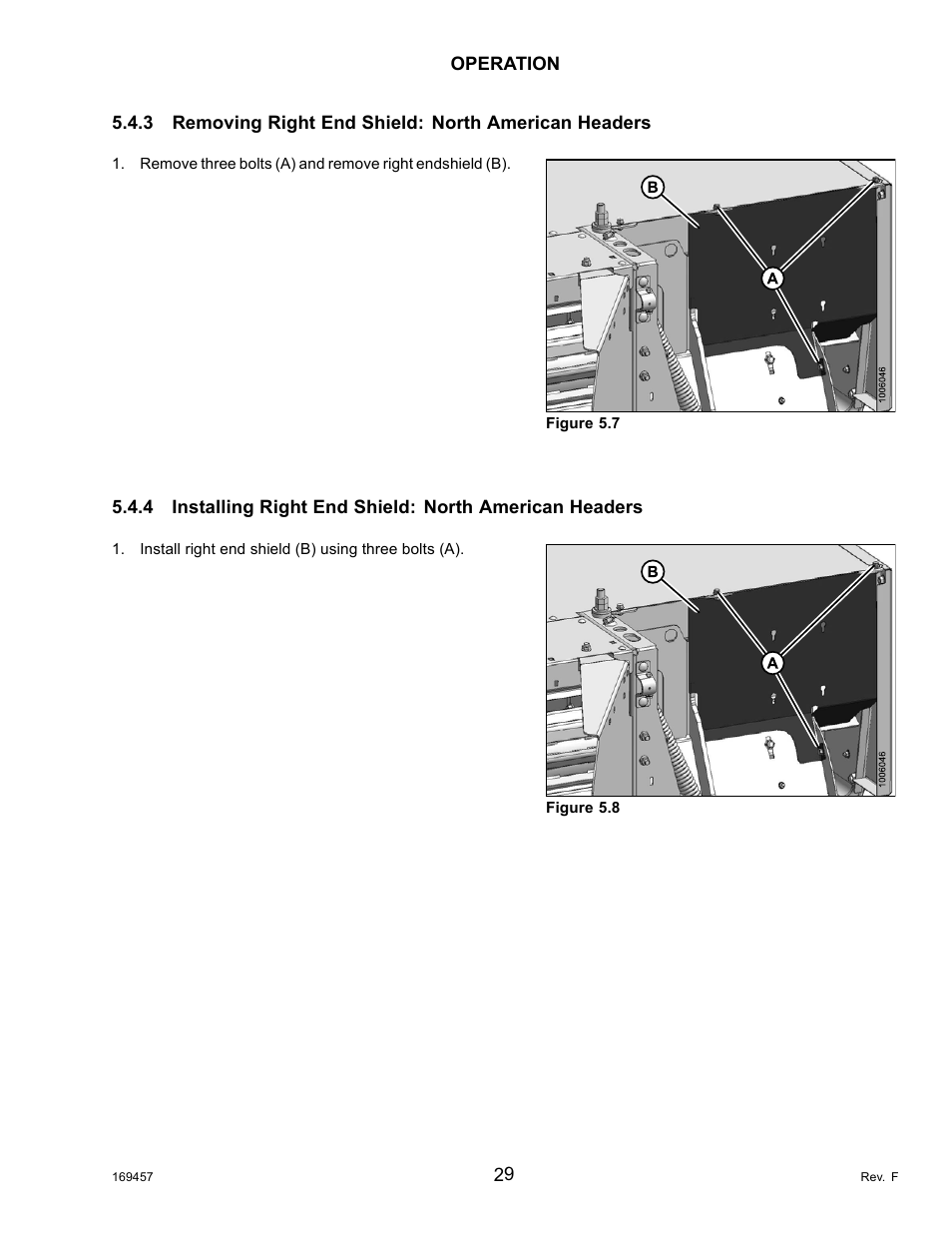 3removing right end shield: north american headers, Removing right end shield: north american headers | MacDon R85 Rotary Disc 16 Foot Self-Propelled Windrower Headers User Manual | Page 37 / 182