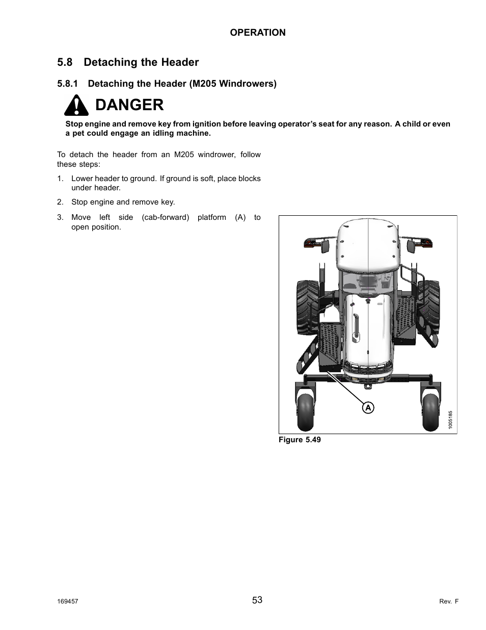 8detaching the header, 1detaching the header (m205 windrowers), Detaching the header | Detaching the header (m205 windrowers), Danger, 8 detaching the header | MacDon R85 Rotary Disc 16 Foot Self-Propelled Windrower Headers User Manual | Page 61 / 182