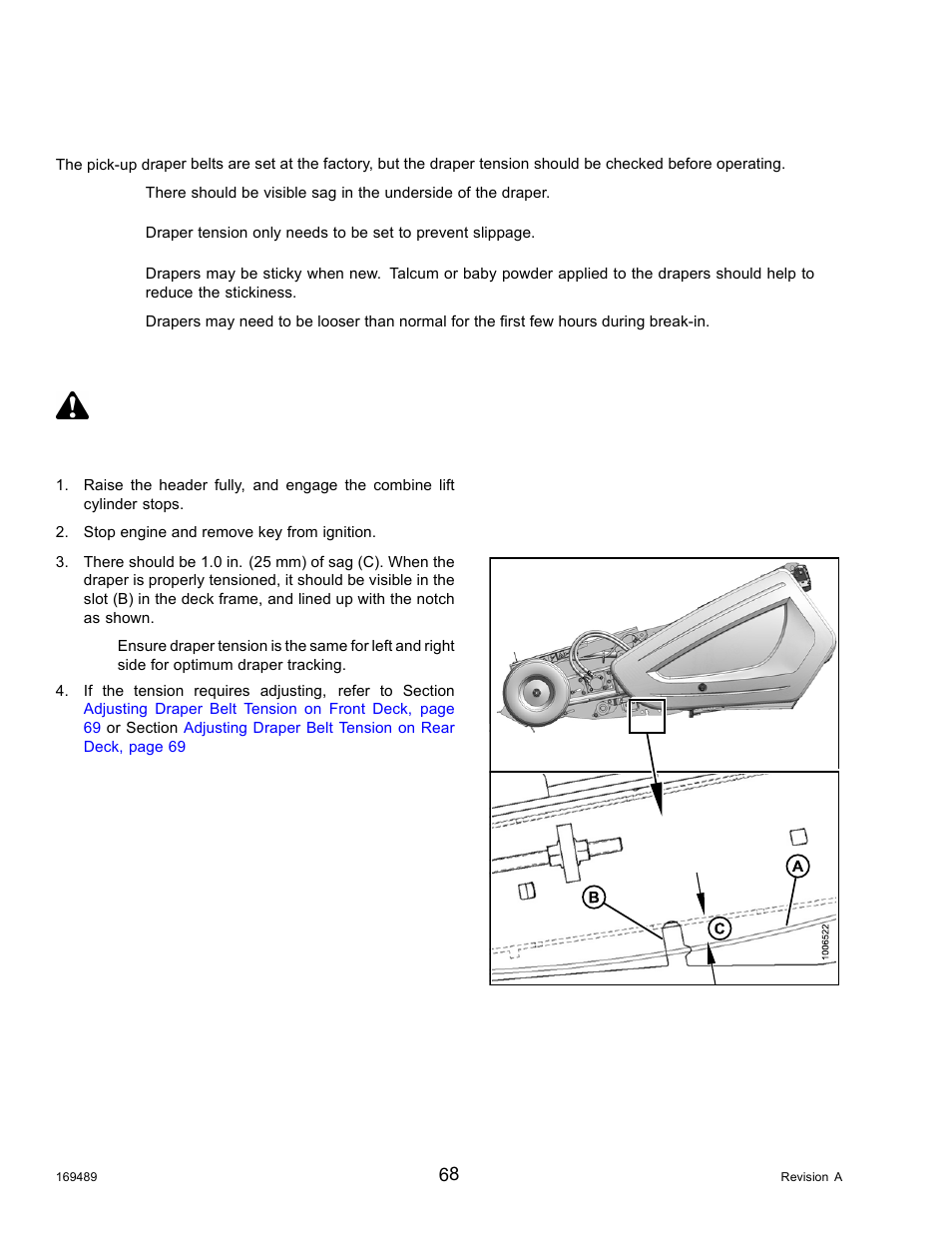 6draper belt tension, Checking draper belt tension, Draper belt tension | 6 draper belt tension, Danger | MacDon PW8 Pick-Up Header User Manual | Page 76 / 196