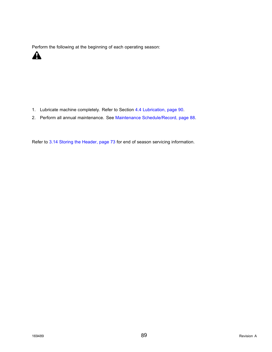 2pre-season/annual service, 3end of season service, Pre-season/annual service | End of season service, 2 pre-season/annual service, Caution, 3 end of season service | MacDon PW8 Pick-Up Header User Manual | Page 97 / 196