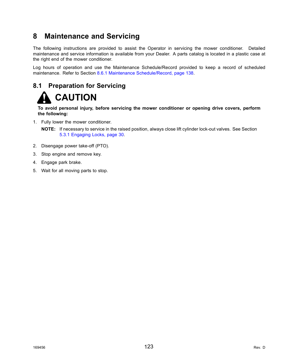 8maintenance and servicing, 1preparation for servicing, Maintenance and servicing | Preparation for servicing, Caution, 8 maintenance and servicing, 1 preparation for servicing | MacDon R85 Rotary Disc 16 Foot Pull-Type User Manual | Page 133 / 244
