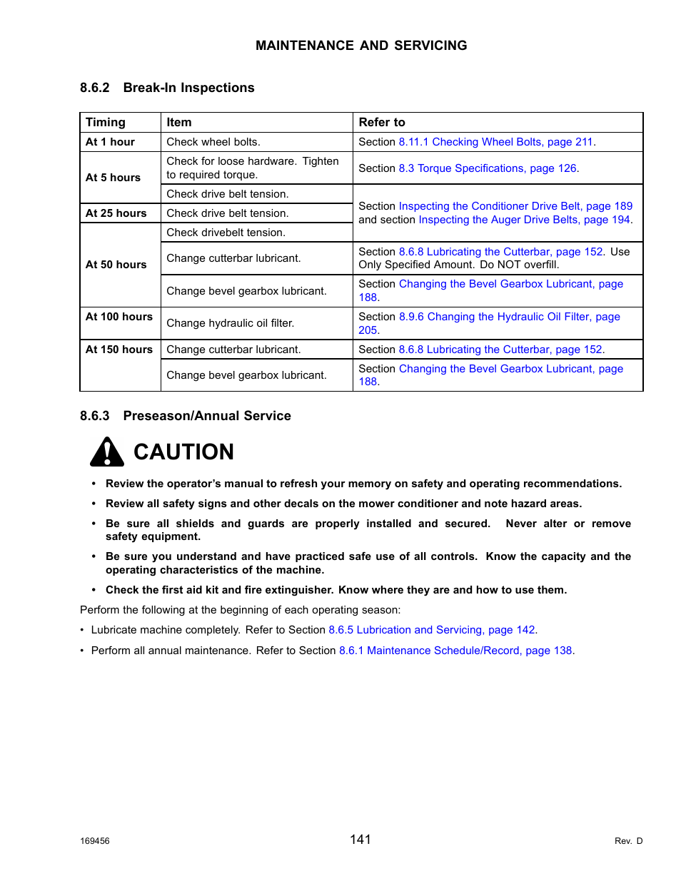 2break-in inspections, 3preseason/annual service, Break-in inspections | Preseason/annual service, Caution | MacDon R85 Rotary Disc 16 Foot Pull-Type User Manual | Page 151 / 244