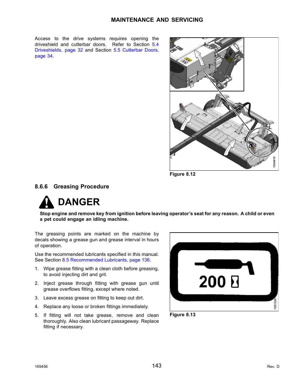 6greasing procedure, Greasing procedure, Danger | MacDon R85 Rotary Disc 16 Foot Pull-Type User Manual | Page 153 / 244