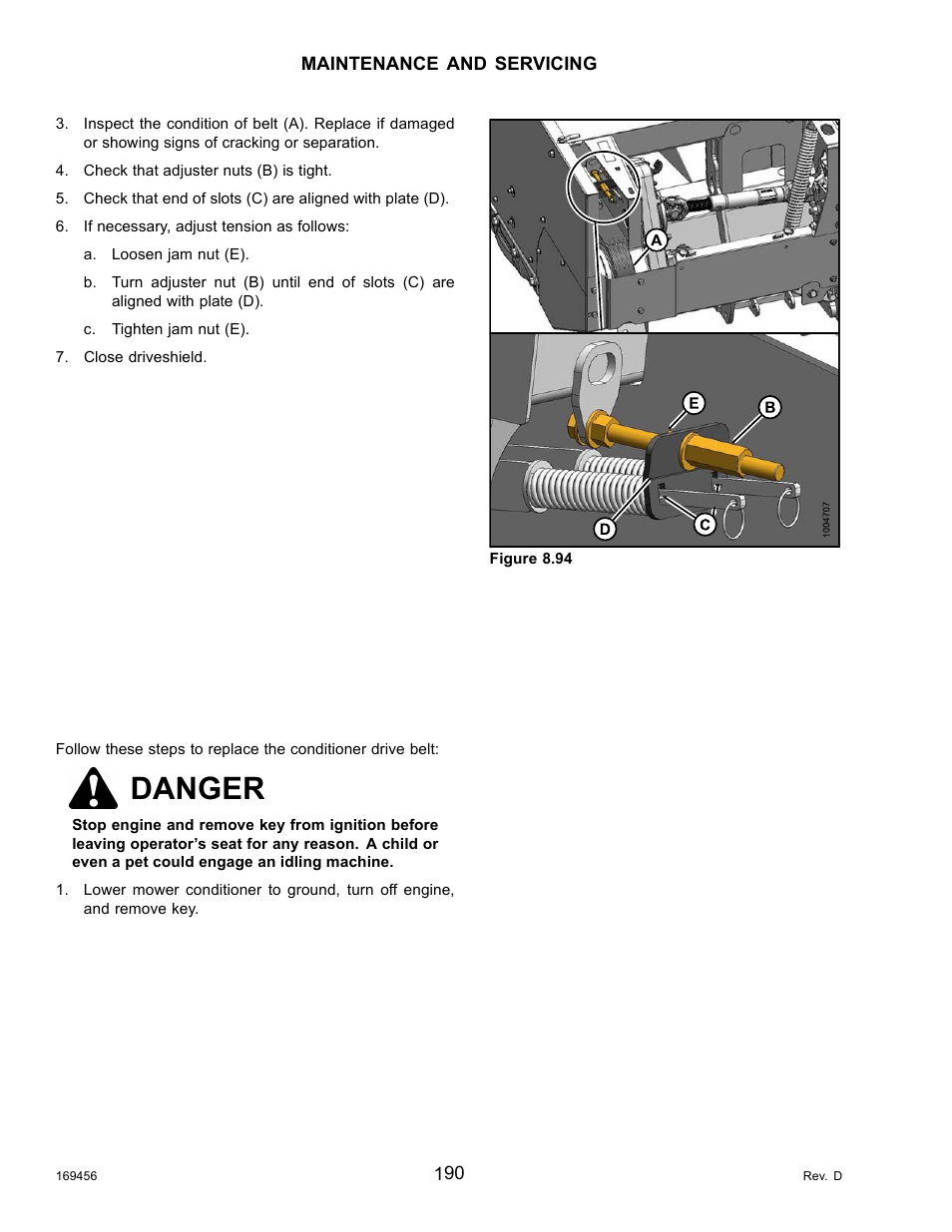 Replacing the conditioner drive belt, Danger | MacDon R85 Rotary Disc 16 Foot Pull-Type User Manual | Page 200 / 244