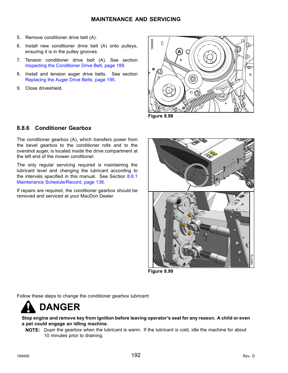 6conditioner gearbox, Changing the conditioner gearbox lubricant, Conditioner gearbox | Changing the conditioner gearbox, Danger | MacDon R85 Rotary Disc 16 Foot Pull-Type User Manual | Page 202 / 244