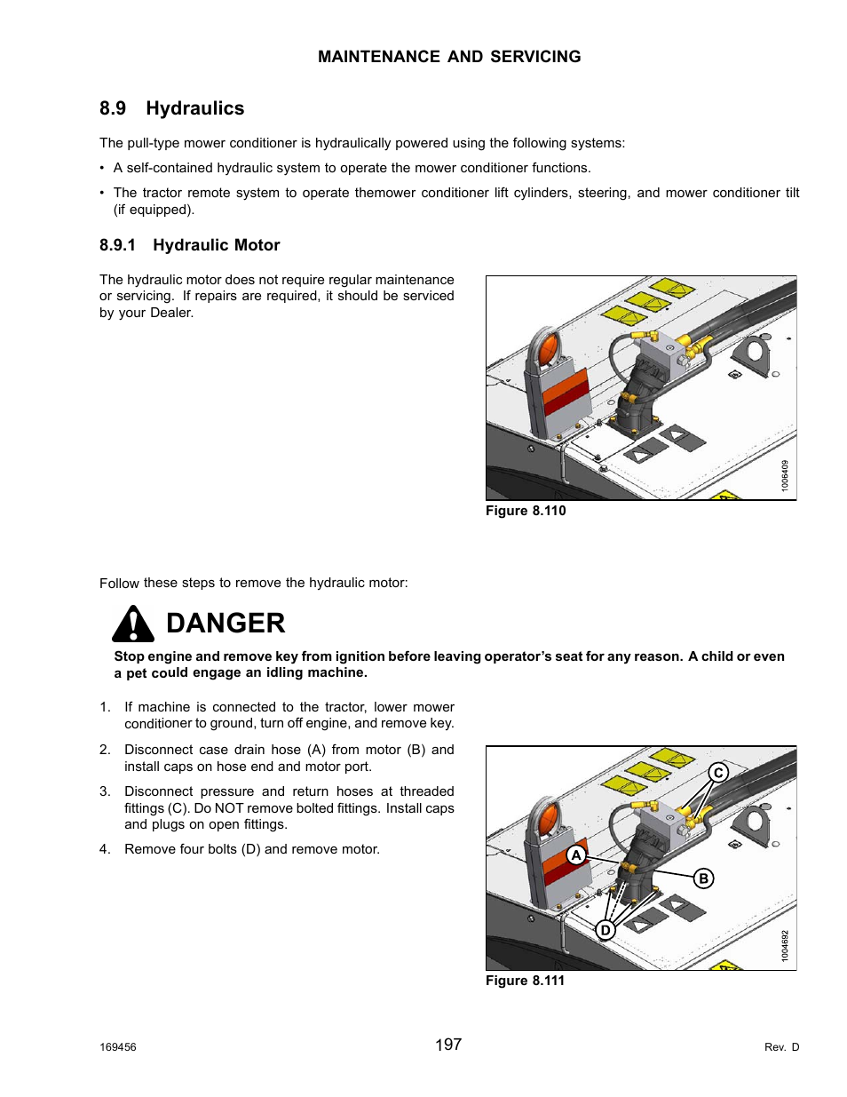 9hydraulics, 1hydraulic motor, Removing the hydraulic motor | Hydraulics, Hydraulic motor, Danger, 9 hydraulics | MacDon R85 Rotary Disc 16 Foot Pull-Type User Manual | Page 207 / 244