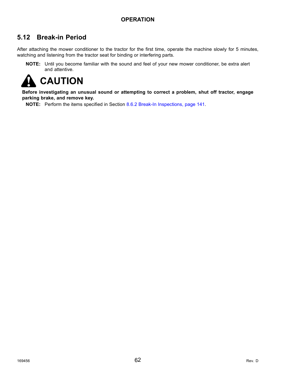 12break-in period, Break-in period, Caution | 12 break-in period | MacDon R85 Rotary Disc 16 Foot Pull-Type User Manual | Page 72 / 244