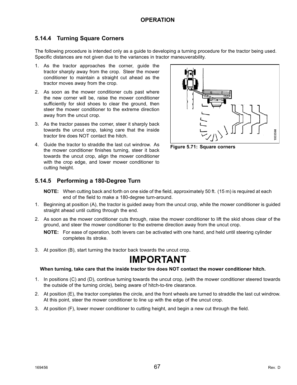 4turning square corners, 5performing a 180-degree turn, Turning square corners | Performing a 180-degree turn, Important | MacDon R85 Rotary Disc 16 Foot Pull-Type User Manual | Page 77 / 244