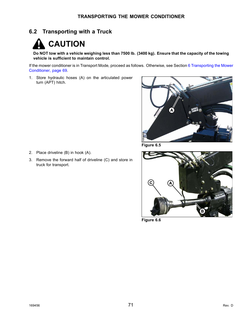 2transporting with a truck, Transporting with a truck, Caution | 2 transporting with a truck | MacDon R85 Rotary Disc 16 Foot Pull-Type User Manual | Page 81 / 244