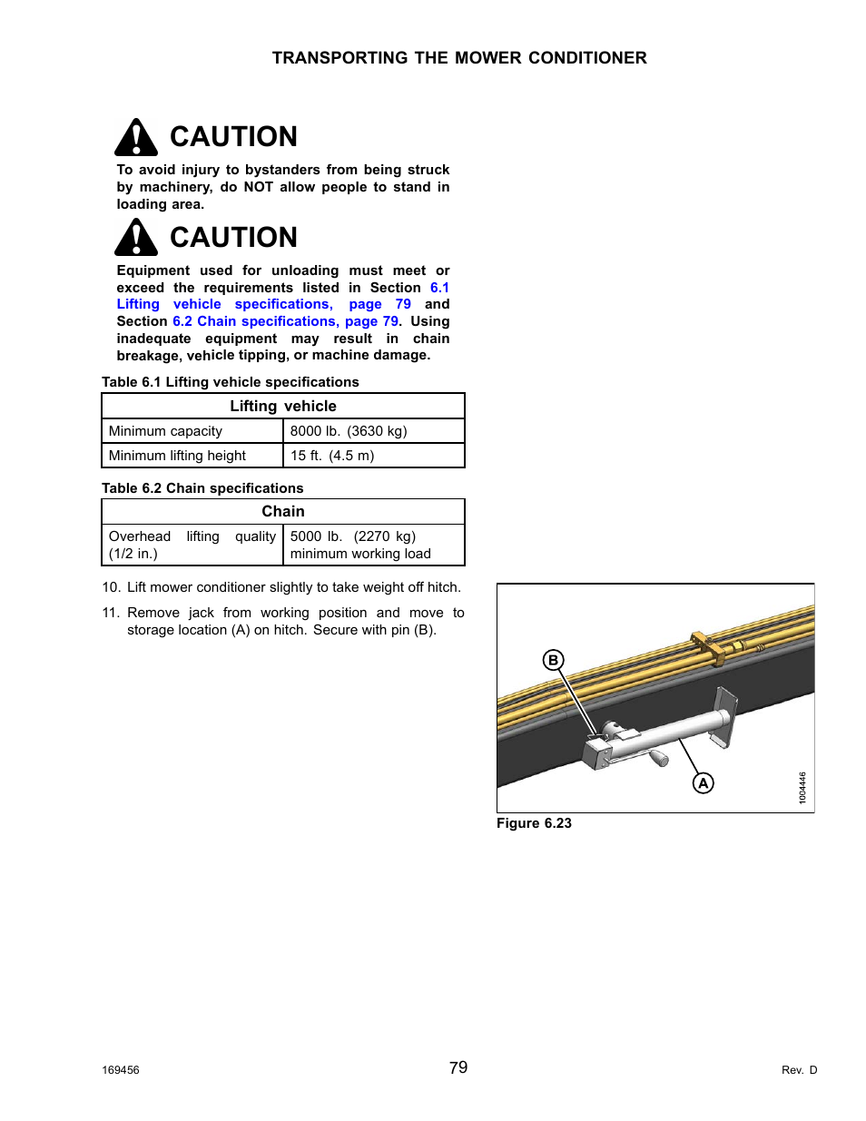 Table 6.1 lifting vehicle specifications, Table 6.2 chain specifications, Caution | MacDon R85 Rotary Disc 16 Foot Pull-Type User Manual | Page 89 / 244