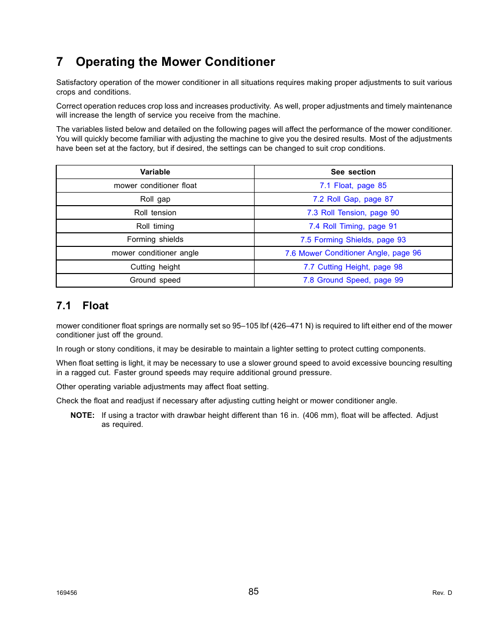 7operating the mower conditioner, 1float, Operating the mower conditioner | Float, 7 operating the mower conditioner, 1 float | MacDon R85 Rotary Disc 16 Foot Pull-Type User Manual | Page 95 / 244