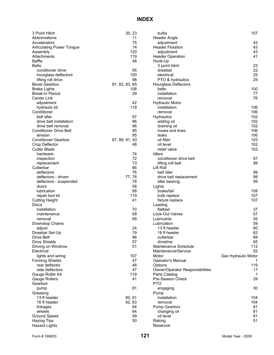 Index | MacDon R80 Rotary Disc Pull-Type Windrower User Manual | Page 123 / 124