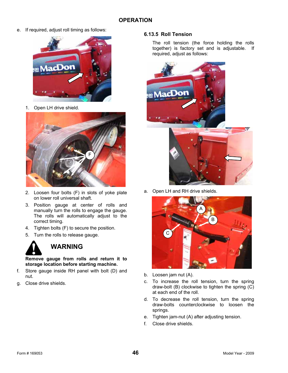Warning | MacDon R80 Rotary Disc Pull-Type Windrower User Manual | Page 48 / 124