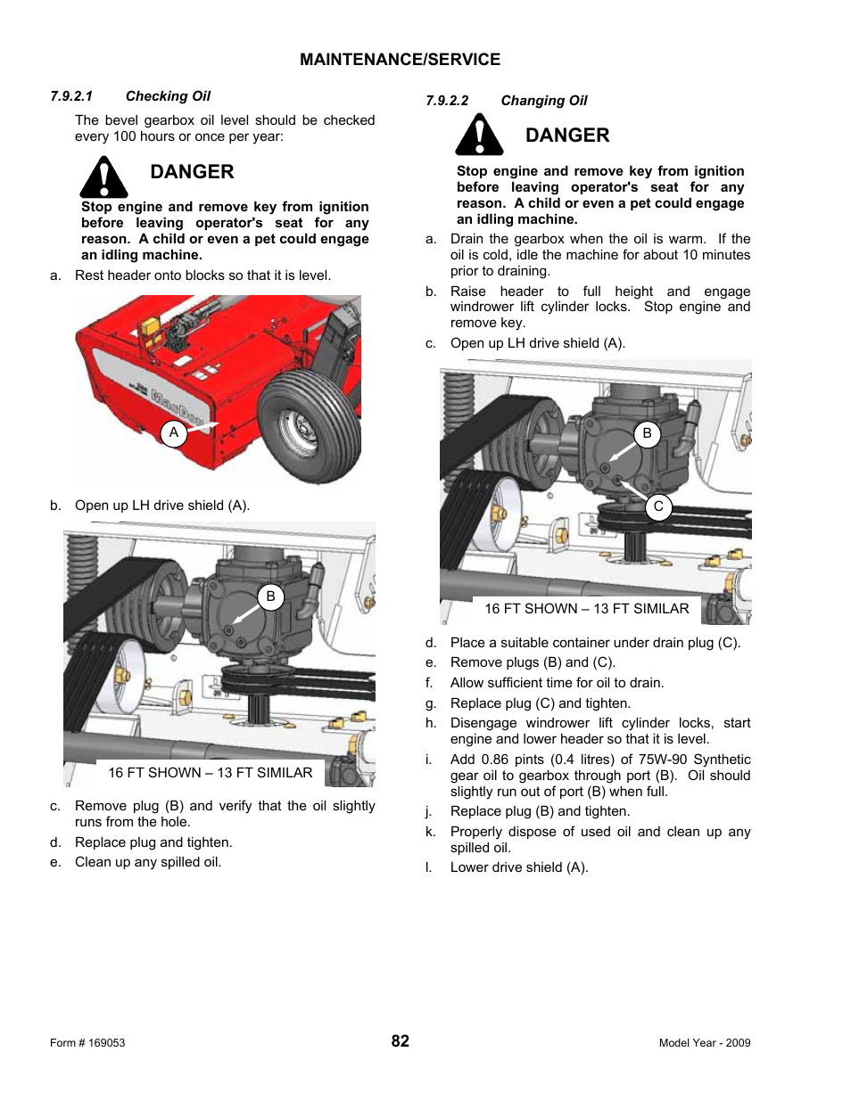Danger | MacDon R80 Rotary Disc Pull-Type Windrower User Manual | Page 84 / 124