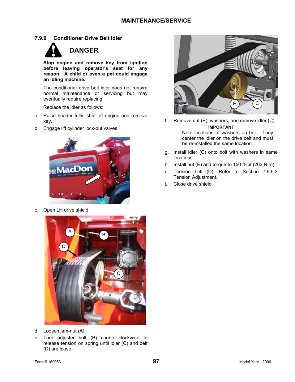 Danger | MacDon R80 Rotary Disc Pull-Type Windrower User Manual | Page 99 / 124