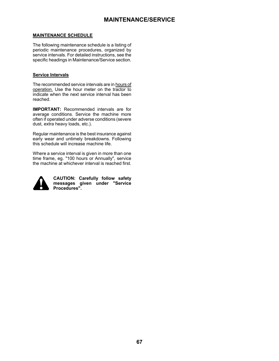 Maintenance/service | MacDon 3020 Pull-Type Windrower User Manual | Page 78 / 89