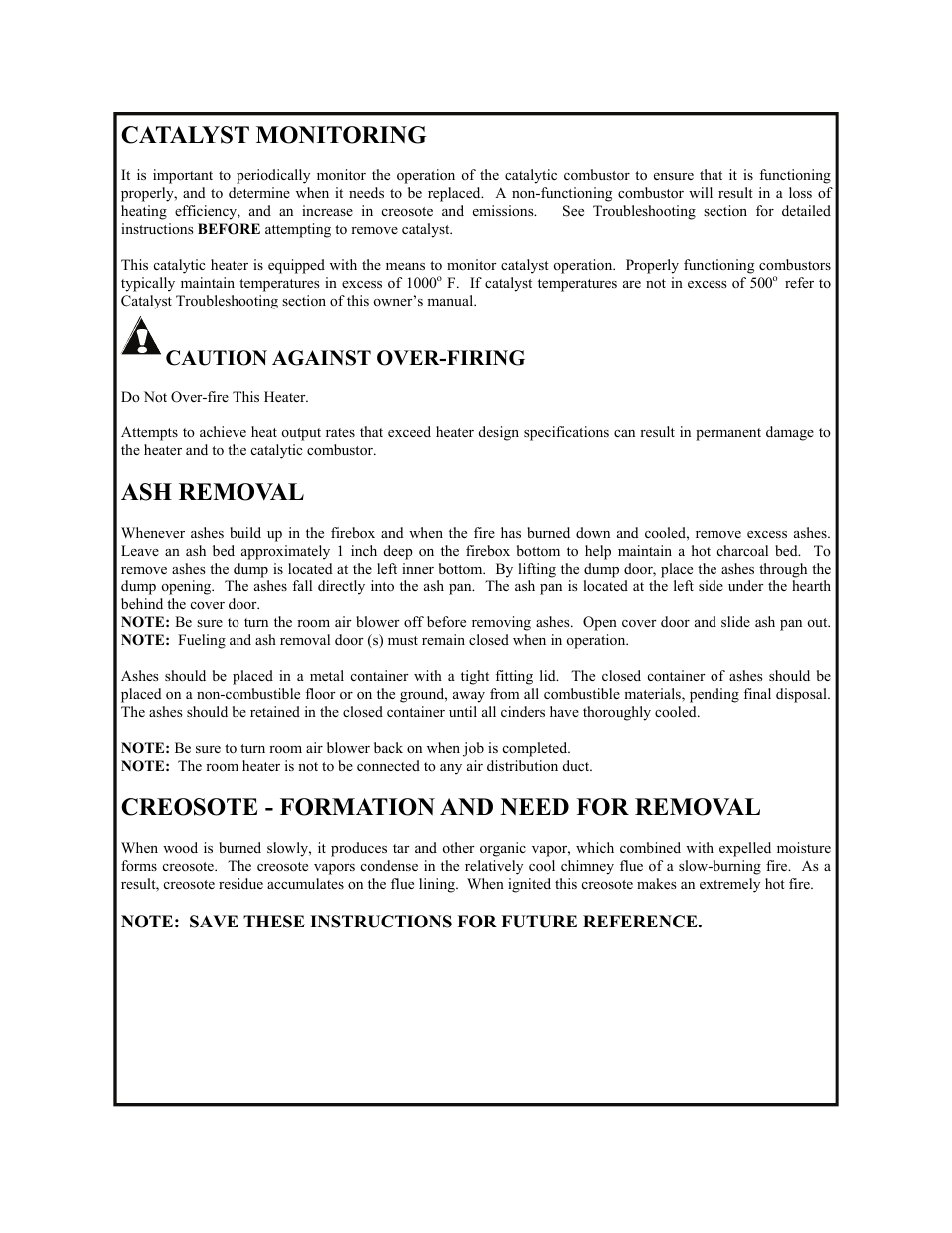 Catalyst monitoring, Ash removal, Creosote - formation and need for removal | Caution against over-firing | New Buck Corporation 91 User Manual | Page 7 / 29