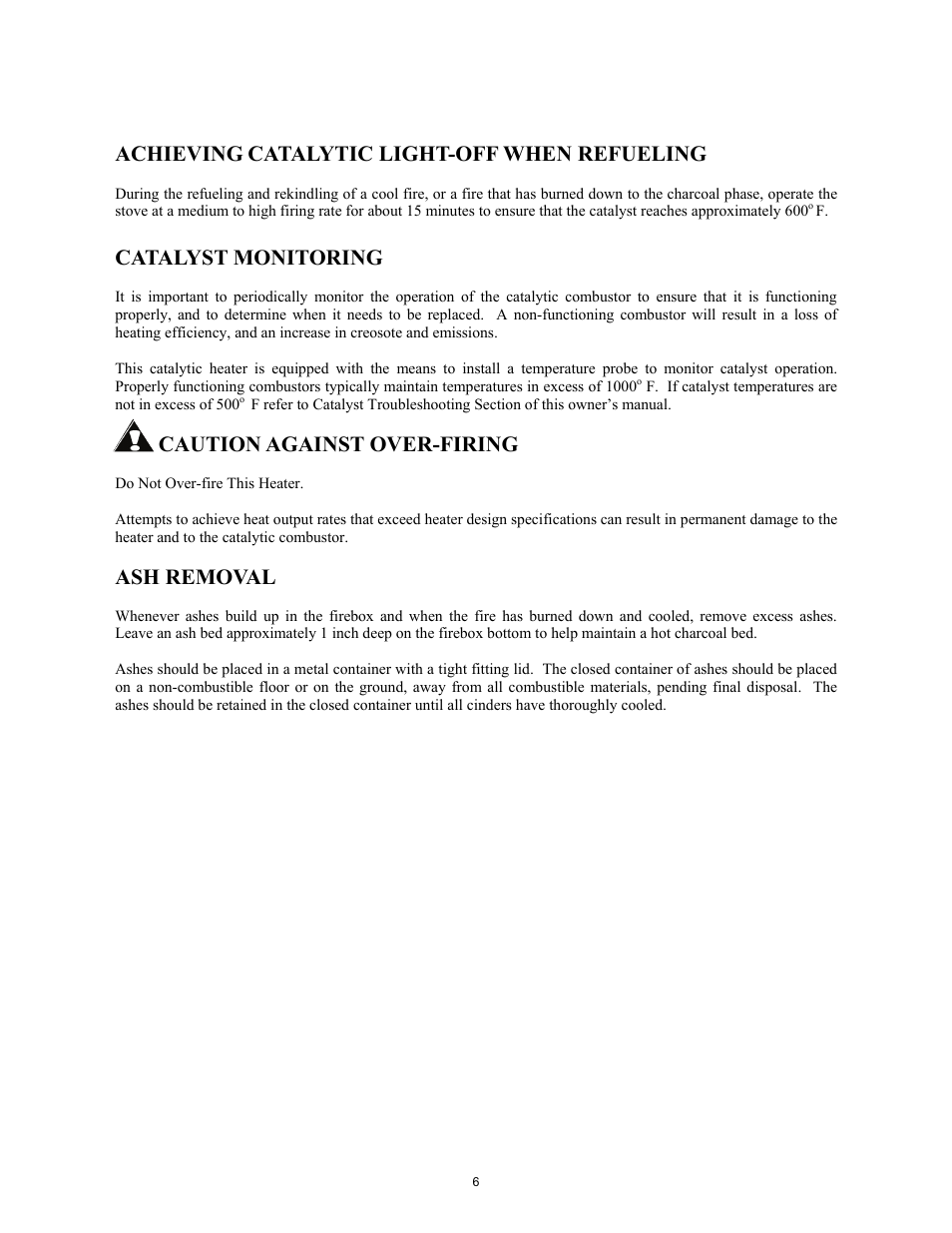 Achieving catalytic light-off when refueling, Catalyst monitoring, Caution against over-firing | Ash removal | New Buck Corporation Heater Model 80 User Manual | Page 8 / 27