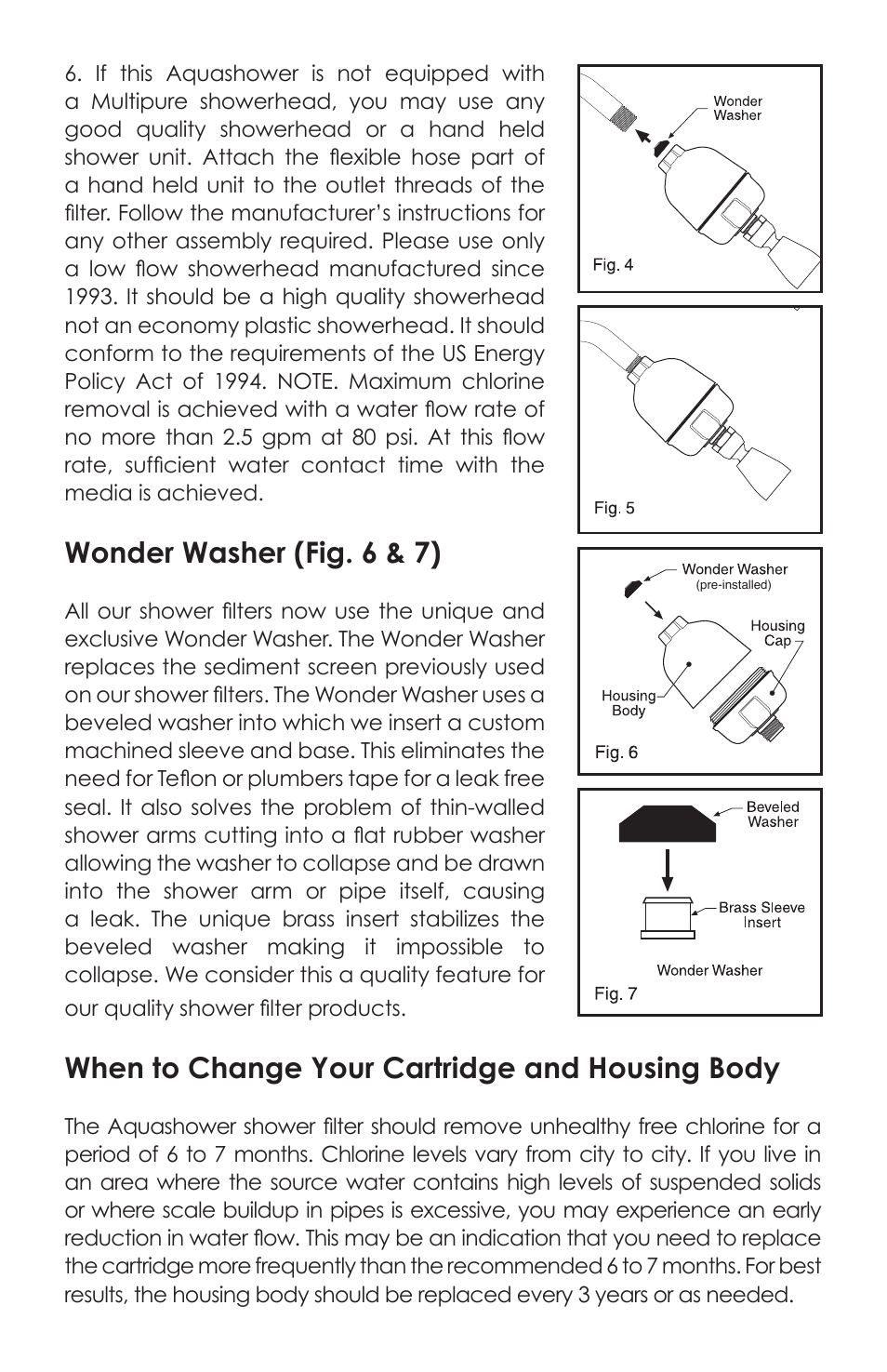 Wonder washer (fig. 6 & 7), When to change your cartridge and housing body | Purenex Aquashower Filter User Manual | Page 4 / 8