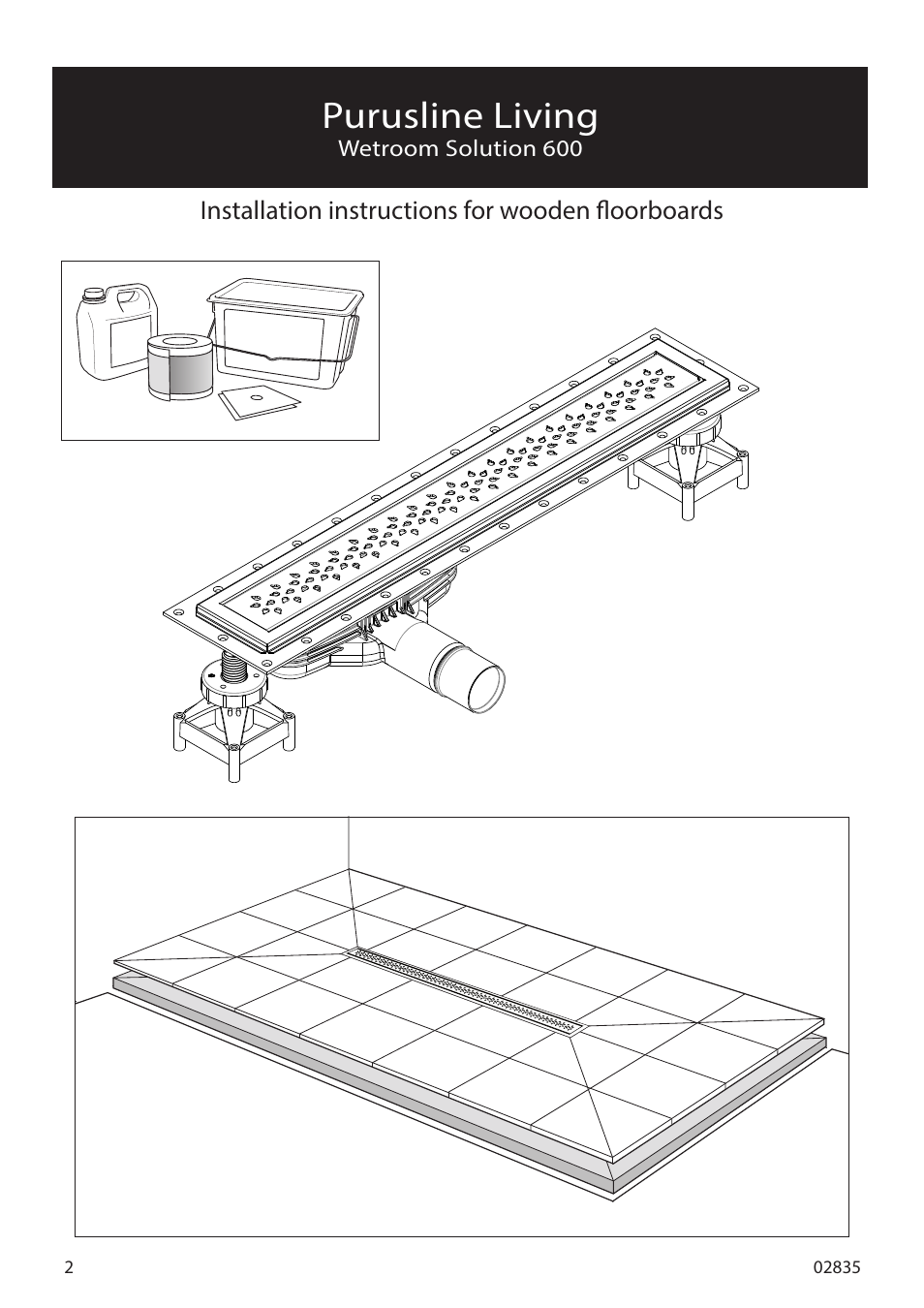 Purusline living, Installation instructions for wooden floorboards, Wetroom solution 600 | Purus Living 600 - Drop/Twist Grate User Manual | Page 2 / 16