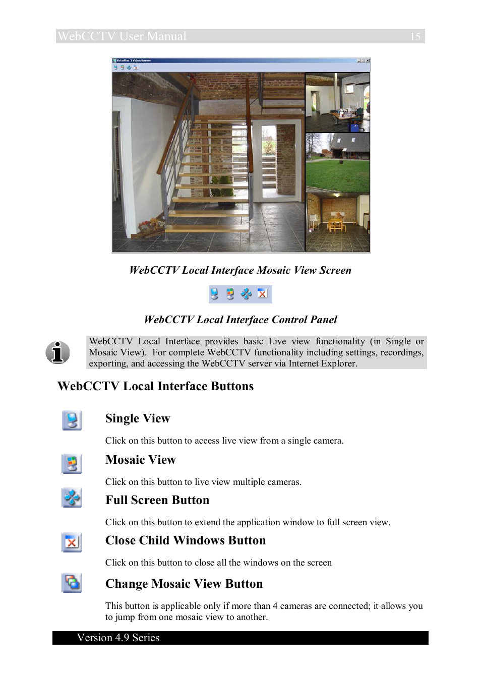 Webcctv user manual, Webcctv local interface buttons, Single view | Mosaic view, Full screen button, Close child windows button, Change mosaic view button, Version 4.9 series, Webcctv local interface mosaic view screen, Webcctv local interface control panel | Quadrox WebCCTV User Manual User Manual | Page 15 / 170