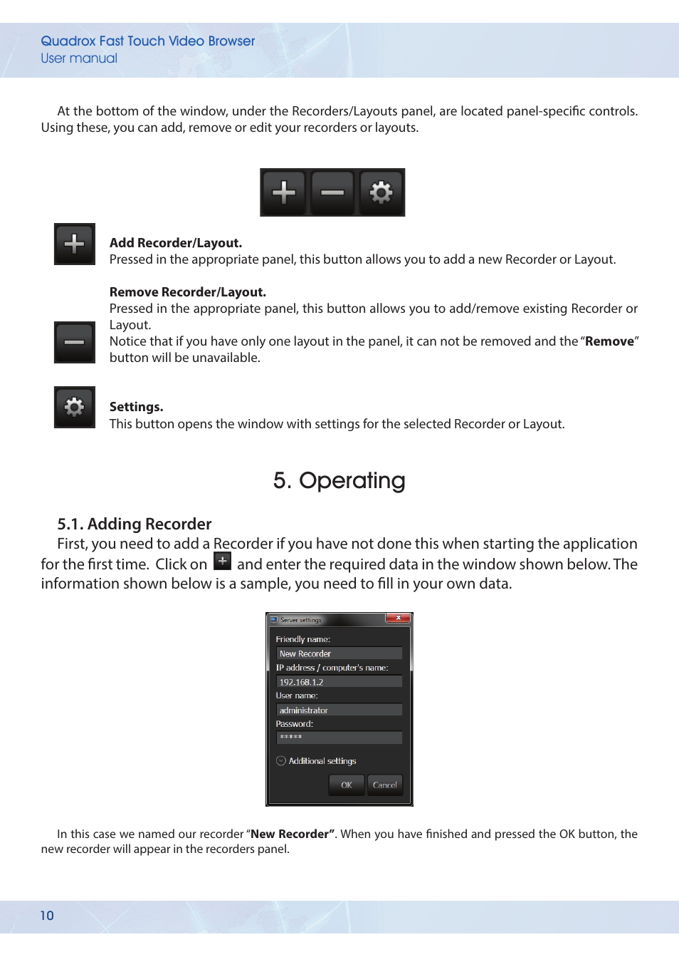 Operating, Adding recorder | Quadrox Fast-Touch Video Browser User Manual | Page 10 / 21
