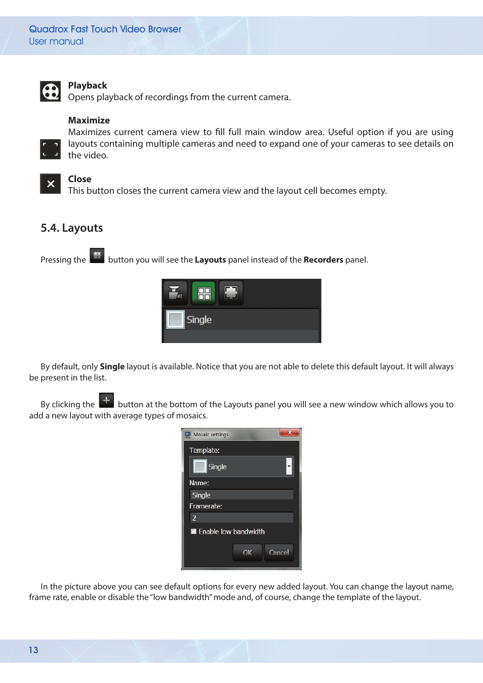 Layouts | Quadrox Fast-Touch Video Browser User Manual | Page 13 / 21