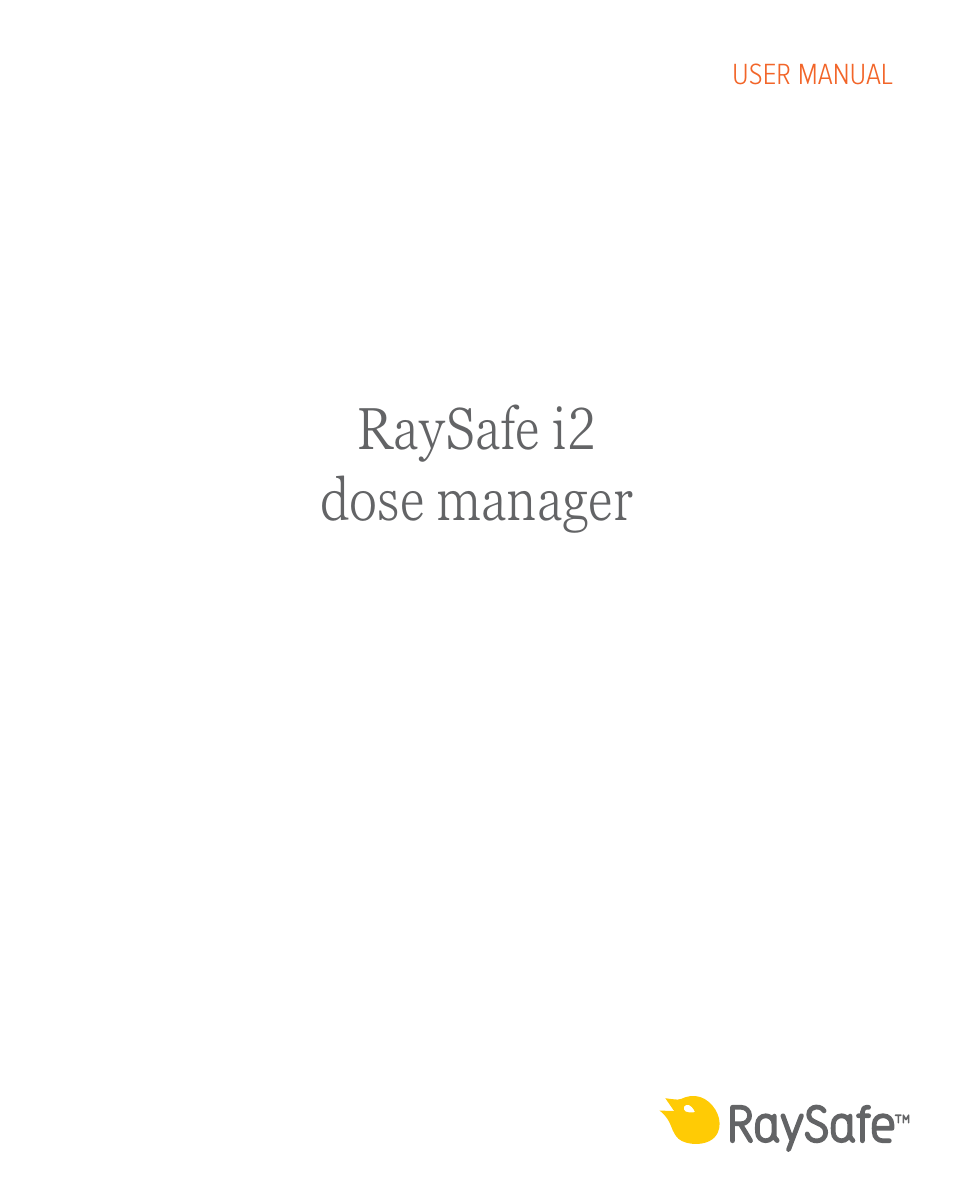 RaySafe i2 Dose Manager User Manual | 59 pages