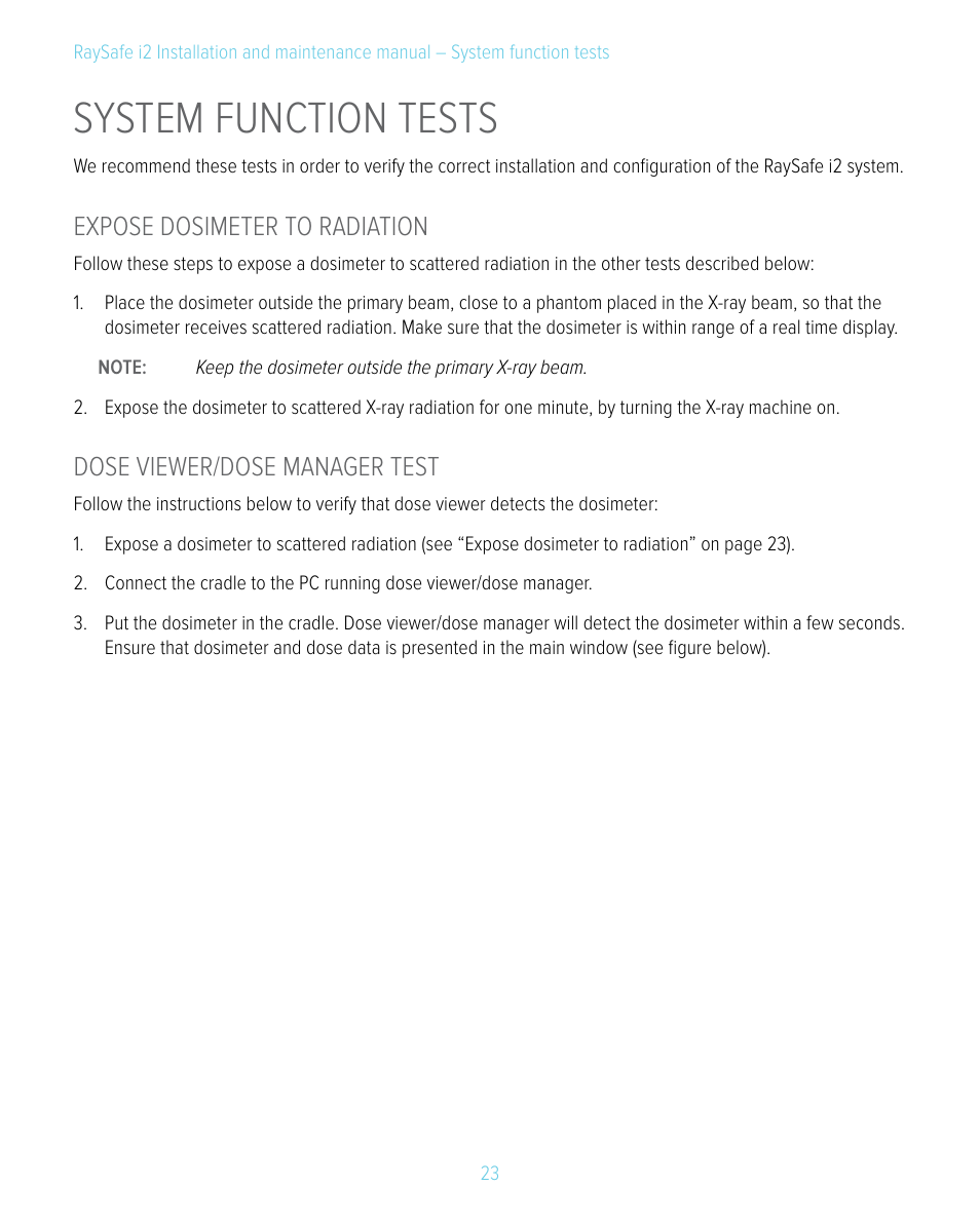 System function tests, Expose dosimeter to radiation, Dose viewer/dose manager test | RaySafe i2 Installation Manual User Manual | Page 23 / 33