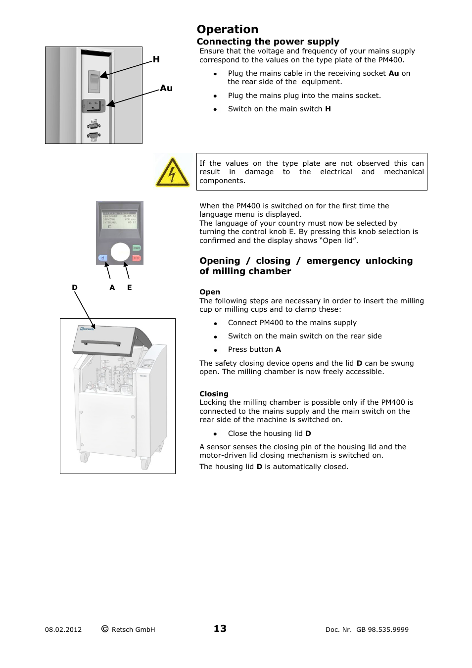 Operation, Connecting the power supply, Opening / closing / emergency unlocking of milling | Chamber, Open, Closing | Retsch PM 400 User Manual | Page 13 / 36