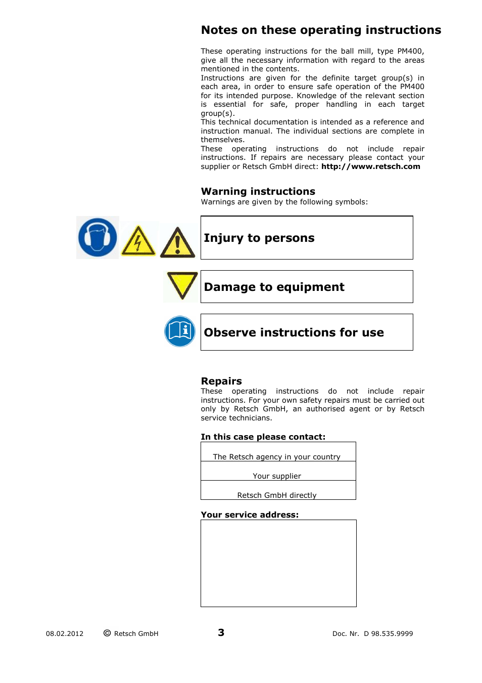 Notes on these operating instructions, Warning instructions, Repairs | Injury to persons, Damage to equipment, Observe instructions for use | Retsch PM 400 User Manual | Page 3 / 36