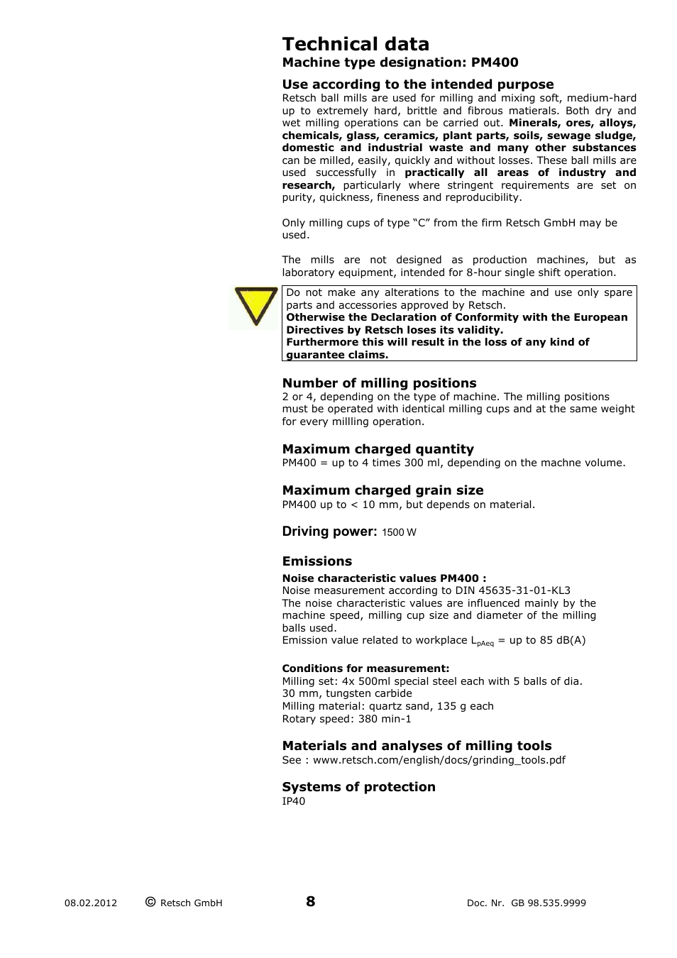 Technical data, Use according to the intended purpose, Number of milling positions | Maximum charged quantity, Maximum charged grain size, Driving power: 1500 w, Emissions, Noise characteristic values pm400, Conditions for measurement, Materials and analyses of milling tools | Retsch PM 400 User Manual | Page 8 / 36