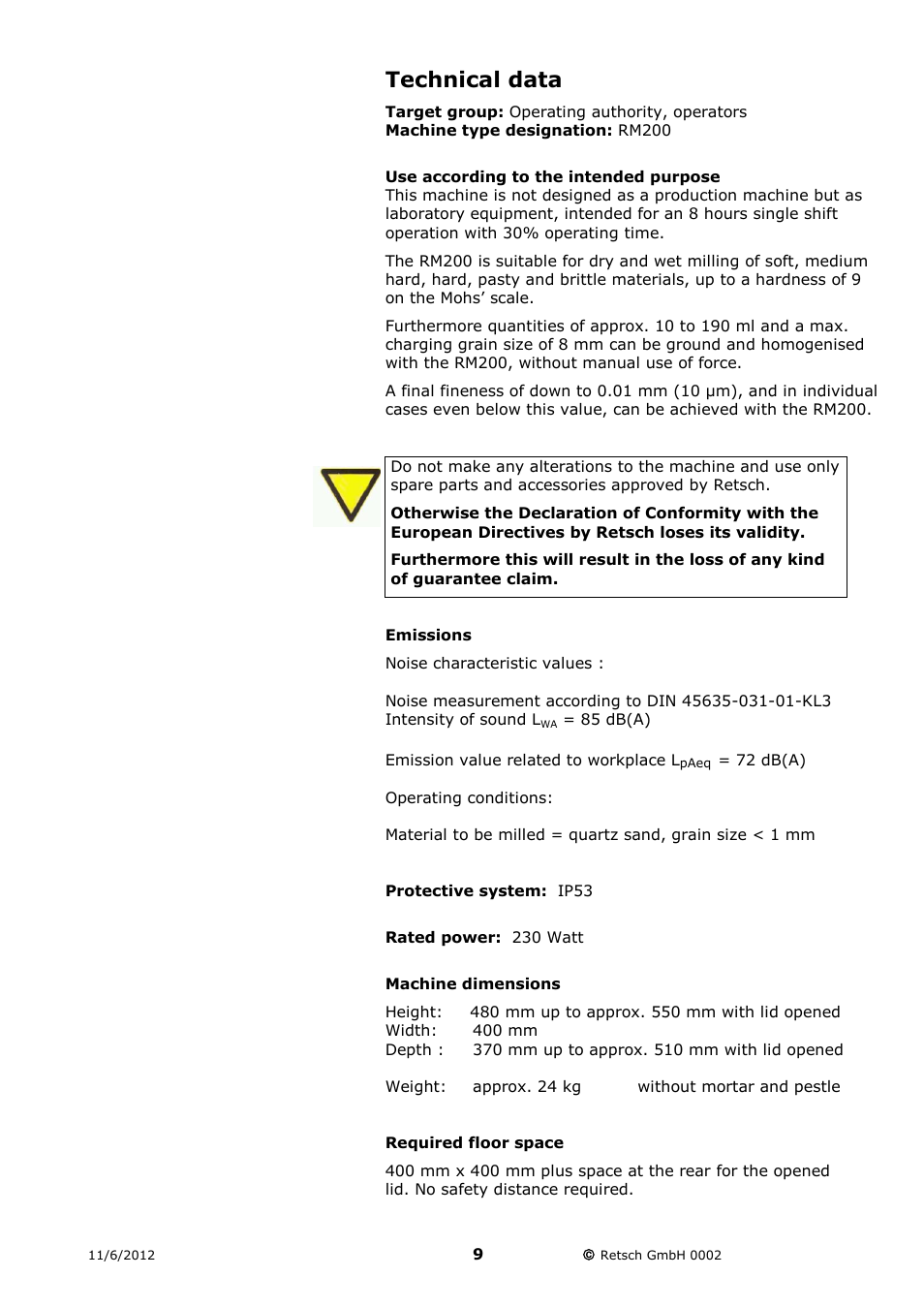 Technical data, Use according to the intended purpose, Emissions | Protective system: ip53, Rated power: 230 watt, Machine dimensions, Required floor space | Retsch RM 200 User Manual | Page 9 / 36
