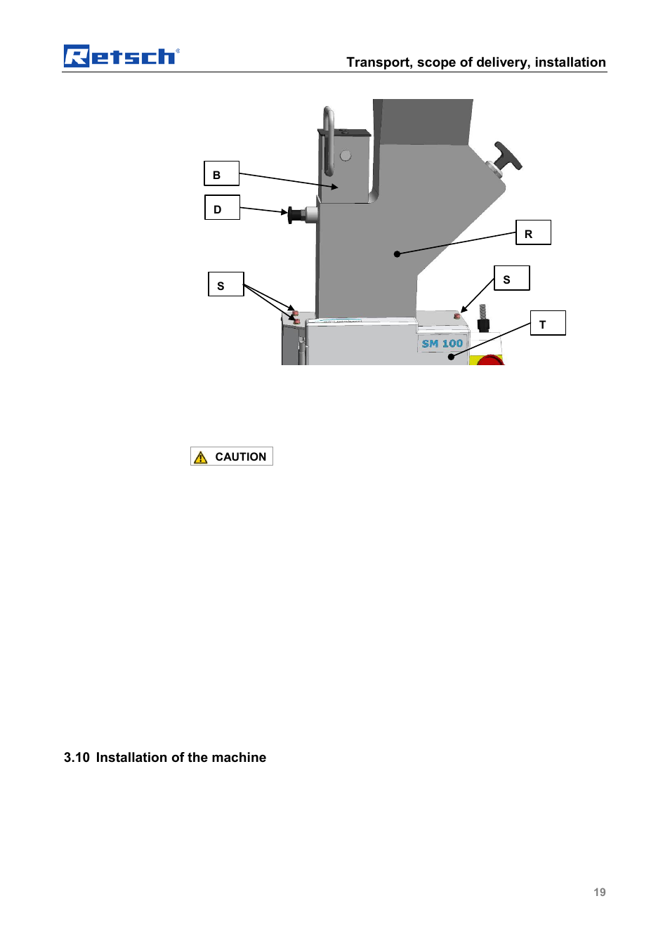 Installation of the machine, Transport, scope of delivery, installation, 10 installation of the machine | Retsch SM 100 User Manual | Page 19 / 48
