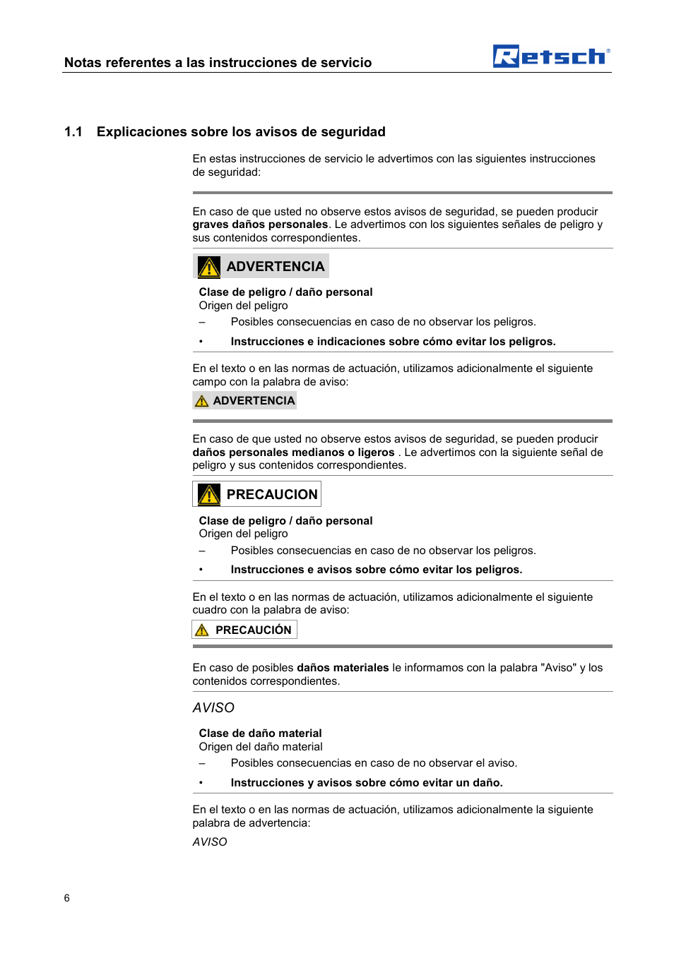 Notas referentes a las instrucciones de servicio, 1 explicaciones sobre los avisos de seguridad, Advertencia | Precaucion, Aviso | Retsch DR 100 User Manual | Page 6 / 40