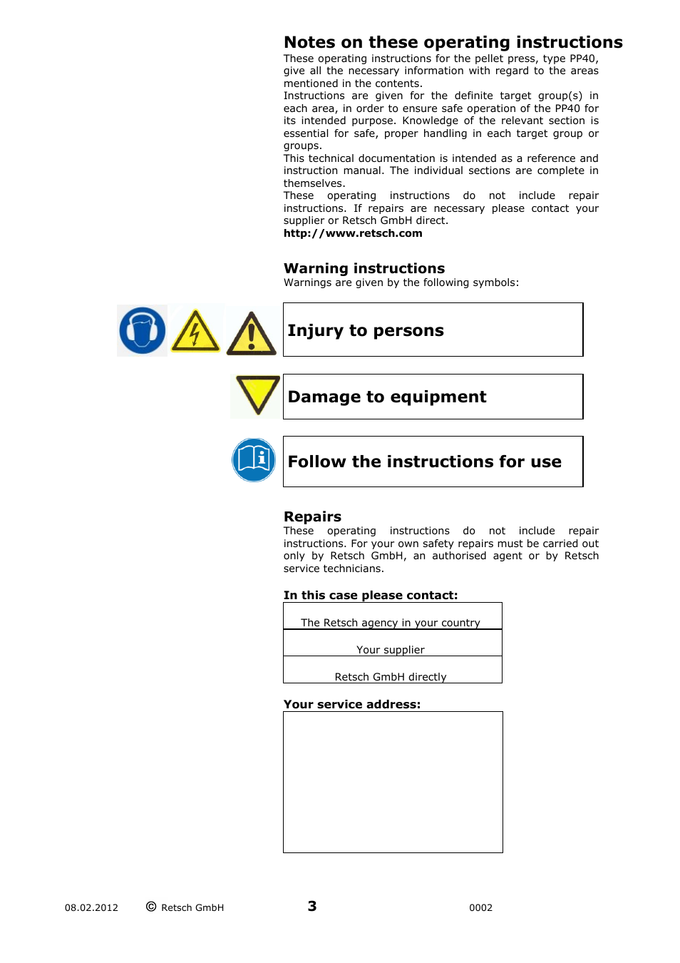 Notes on these operating instructions, Warning instructions repairs, Injury to persons | Damage to equipment, Follow the instructions for use | Retsch PP 40 User Manual | Page 3 / 28