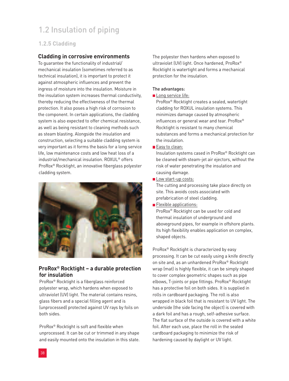 2 insulation of piping, 5 cladding cladding in corrosive environments, Prorox | Rocktight – a durable protection for insulation | Roxul Industrial Insulation Process User Manual | Page 41 / 191