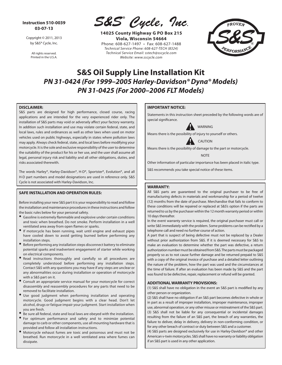 S&S Cycle Oil Supply Line Installation Kit PN 31-0424 (For 1999–2005 Harley-Davidson Dyna Models) PN 31-0425 (For 2000–2006 FLT Models) User Manual | 7 pages