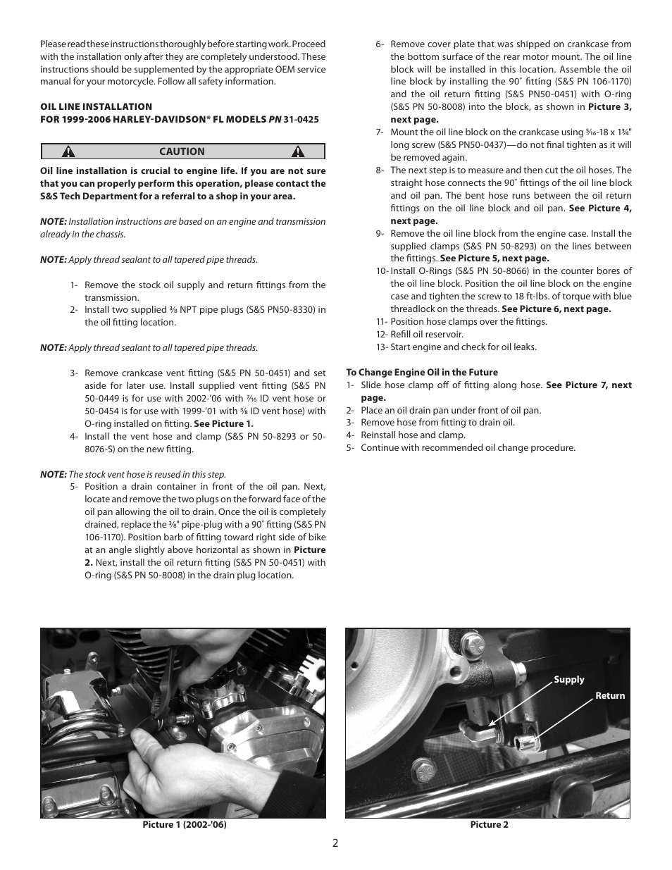 S&S Cycle Oil Supply Line Installation Kit PN 31-0424 (For 1999–2005 Harley-Davidson Dyna Models) PN 31-0425 (For 2000–2006 FLT Models) User Manual | Page 2 / 7