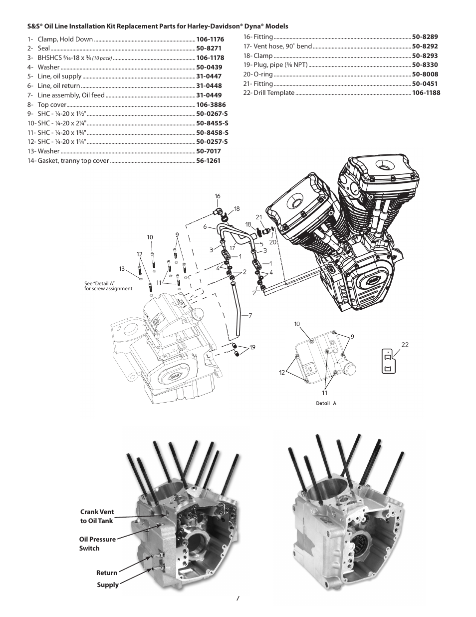 S&S Cycle Oil Supply Line Installation Kit PN 31-0424 (For 1999–2005 Harley-Davidson Dyna Models) PN 31-0425 (For 2000–2006 FLT Models) User Manual | Page 7 / 7