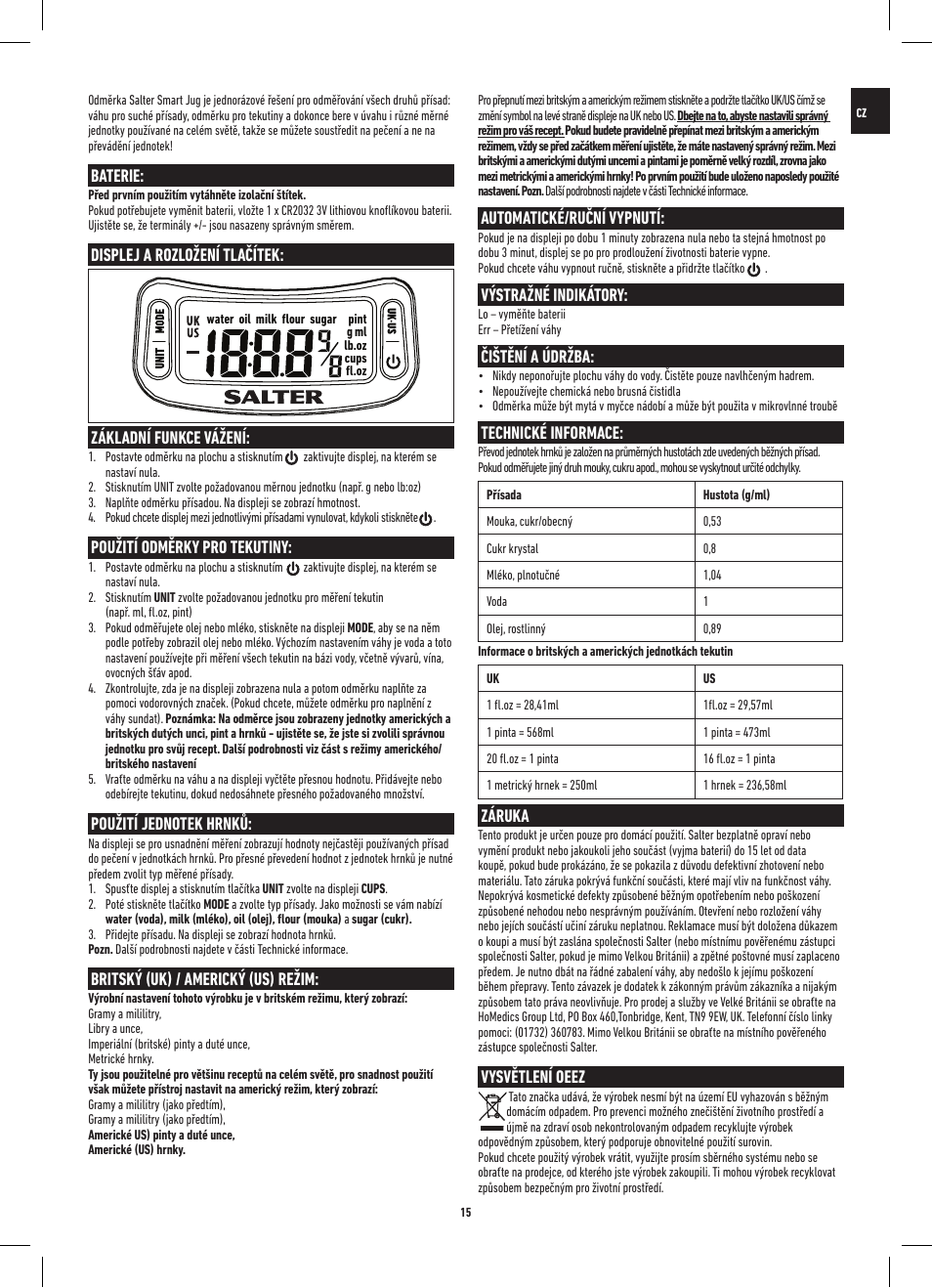 Baterie, Displej a rozložení tlačítek, Základní funkce vážení | Použití odměrky pro tekutiny, Britský (uk) / americký (us) režim, Automatické/ruční vypnutí, Výstražné indikátory, Čištění a údržba, Technické informace, Záruka | Salter 1086 WHDR Digital Smart Jug Electronic Measuring Jug & Scale User Manual | Page 15 / 20