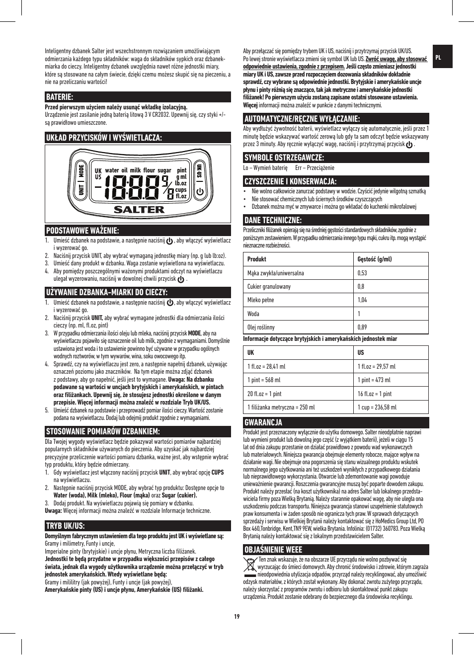 Baterie, Układ przycisków i wyświetlacza, Podstawowe ważenie | Używanie dzbanka-miarki do cieczy, Stosowanie pomiarów dzbankiem, Tryb uk/us, Automatyczne/ręczne wyłączanie, Symbole ostrzegawcze, Czyszczenie i konserwacja, Dane techniczne | Salter 1086 WHDR Digital Smart Jug Electronic Measuring Jug & Scale User Manual | Page 19 / 20