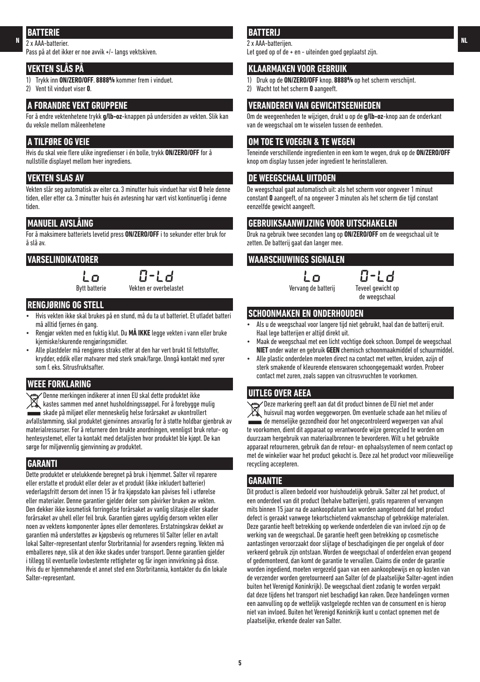 Lo 0-ld, Batterie, Vekten slås på | A forandre vekt gruppene, A tilføre og veie, Vekten slas av, Manueil avslåing, Varselindikatorer, Rengjøring og stell, Weee forklaring | Salter 1041 SVDR Glass Electronic Kitchen Scale User Manual | Page 5 / 12